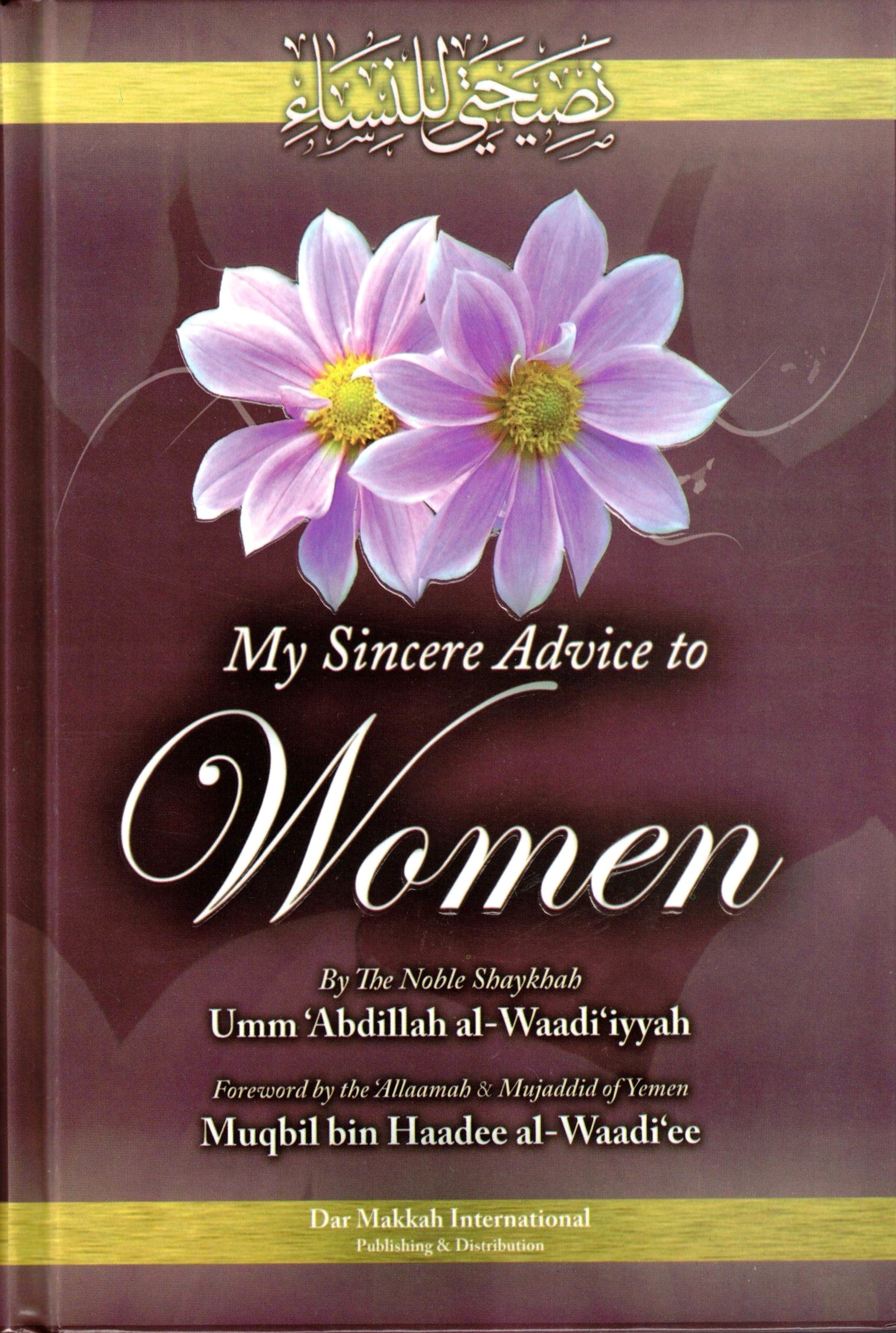 MY SINCERELY ADVICE TO WOMEN HARDCOVER