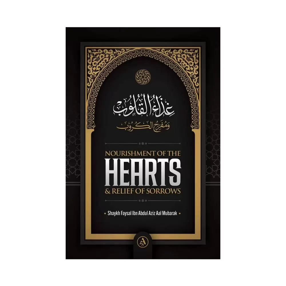 NOURISHMENT OF THE HEARTS & RELIEF OF SOROW