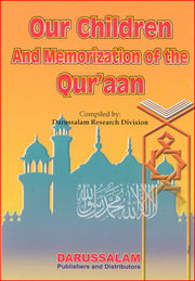 OUR CHILDREN AND MEMORIZATION OF THE QURAN