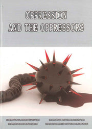 OPPRESSION AND THE OPPRESSORS