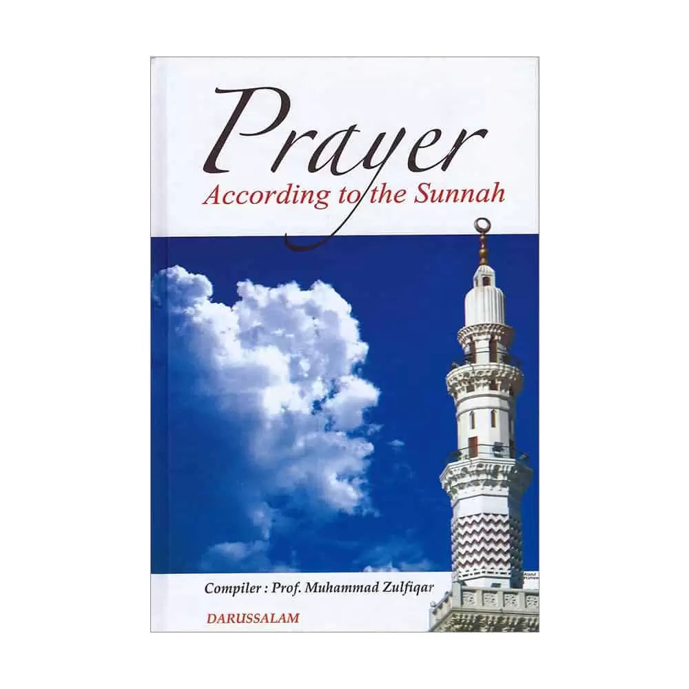 PRAYER ACCORDING TO QURAN AND SUNNAH