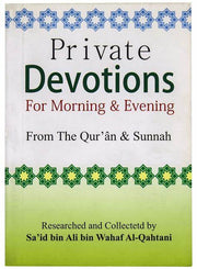 PRIVATE DEVOTION FOR MORNING AND EVENING