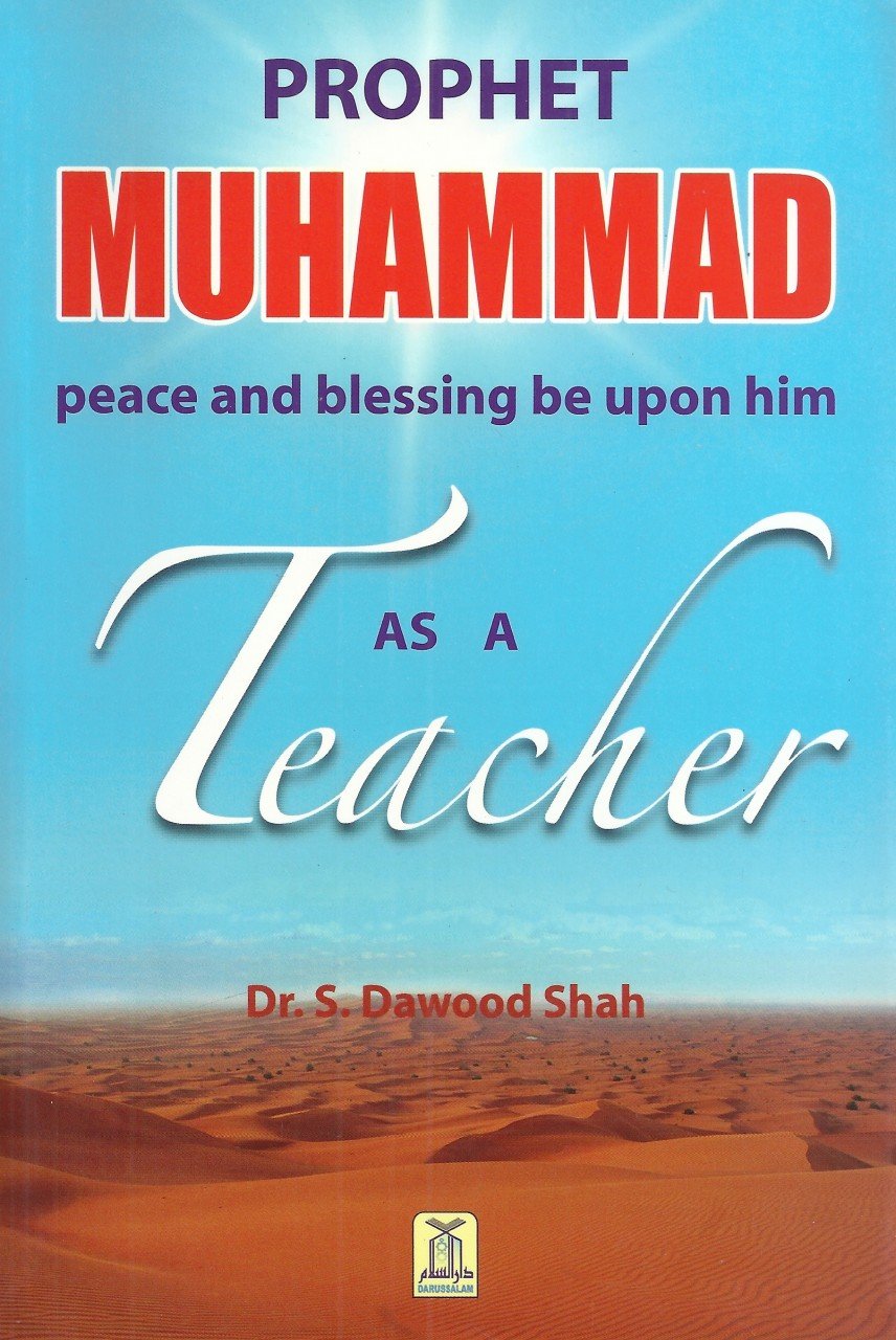 PROPHET MUHAMMAD (SAW) AS A TEACHER