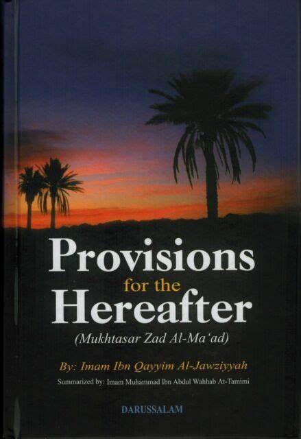 PROVISION FOR HEREAFTER - MUKHTASAR ZAD AL MAAD