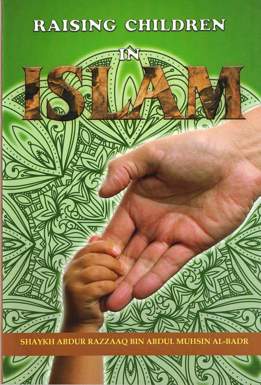 RAISING CHILDREN IN ISLAM