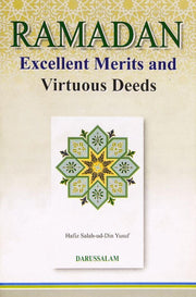 RAMADAN EXCELLENCE MERITS AND VIRTOUS DEEDS