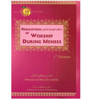 REGULATIONS OF WORSHIP DURING MENSES - (Enter into Islam Completely Series)