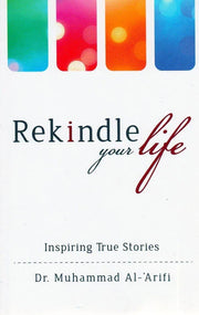 REKINDLE YOUR LIFE