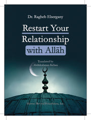 RESTART YOUR RELATIONSHIP WITH ALLAH SWT