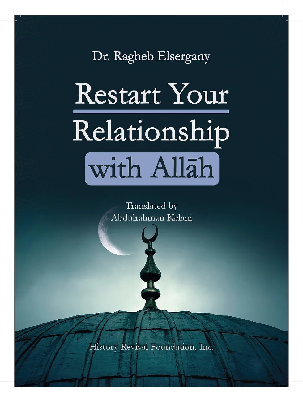 RESTART YOUR RELATIONSHIP WITH ALLAH SWT