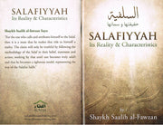 SALAFIYYAH (ITS REALITY & CHARACTERITICS)