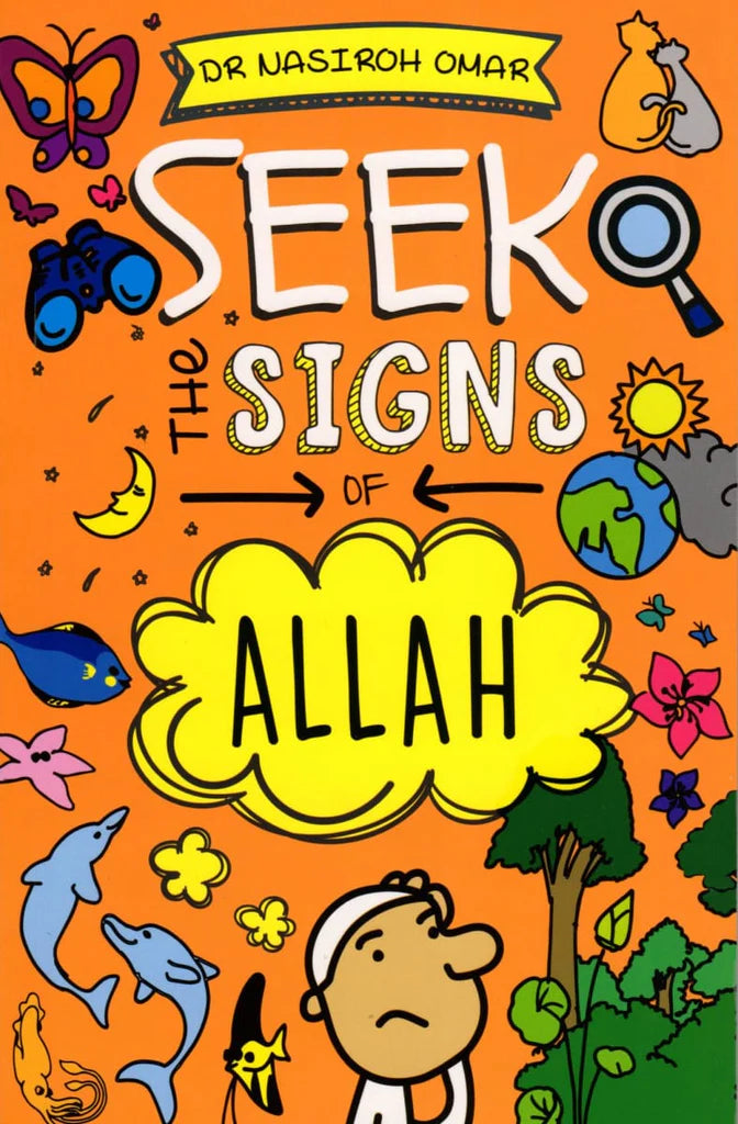 SEEK THE SIGNS OF ALLAH