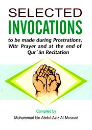 SELECTED INVOCATIONS TO BE MADE DURING PROSTRATIONS