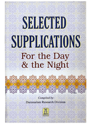 SELECTED SUPPLICATIONS FOR DAY AND NIGHT