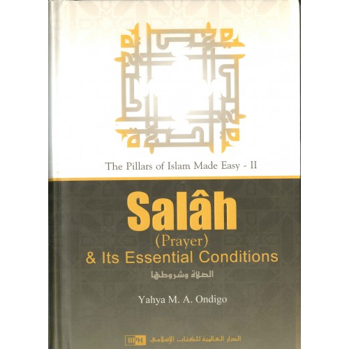 SALAH AND ITS ESSENTIAL CONDITIONS