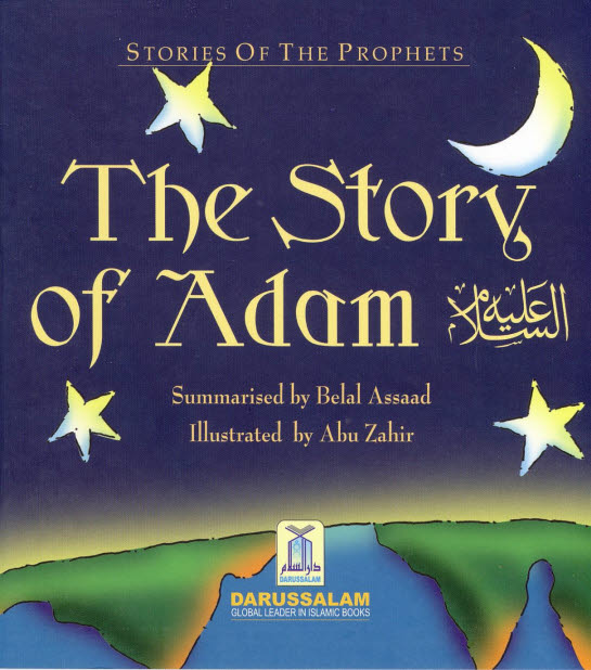 STORY OF ADAM (AS)
STORIES OF THE PROPHETS