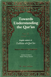 TOWARDS UNDERSTANDING THE QURAN VOLUME 2