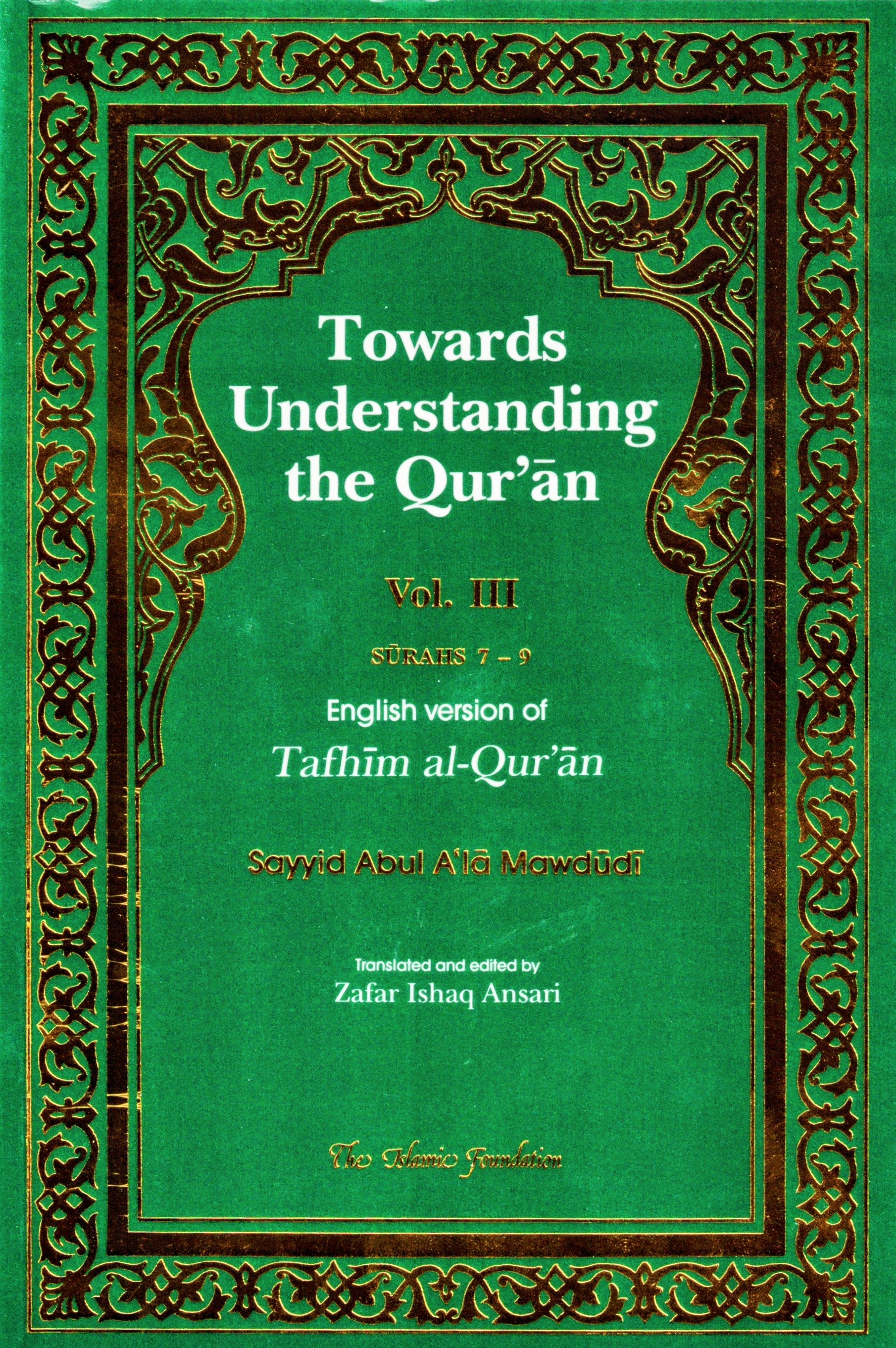 TOWARDS UNDERSTANDING THE QURAN VOLUME 3