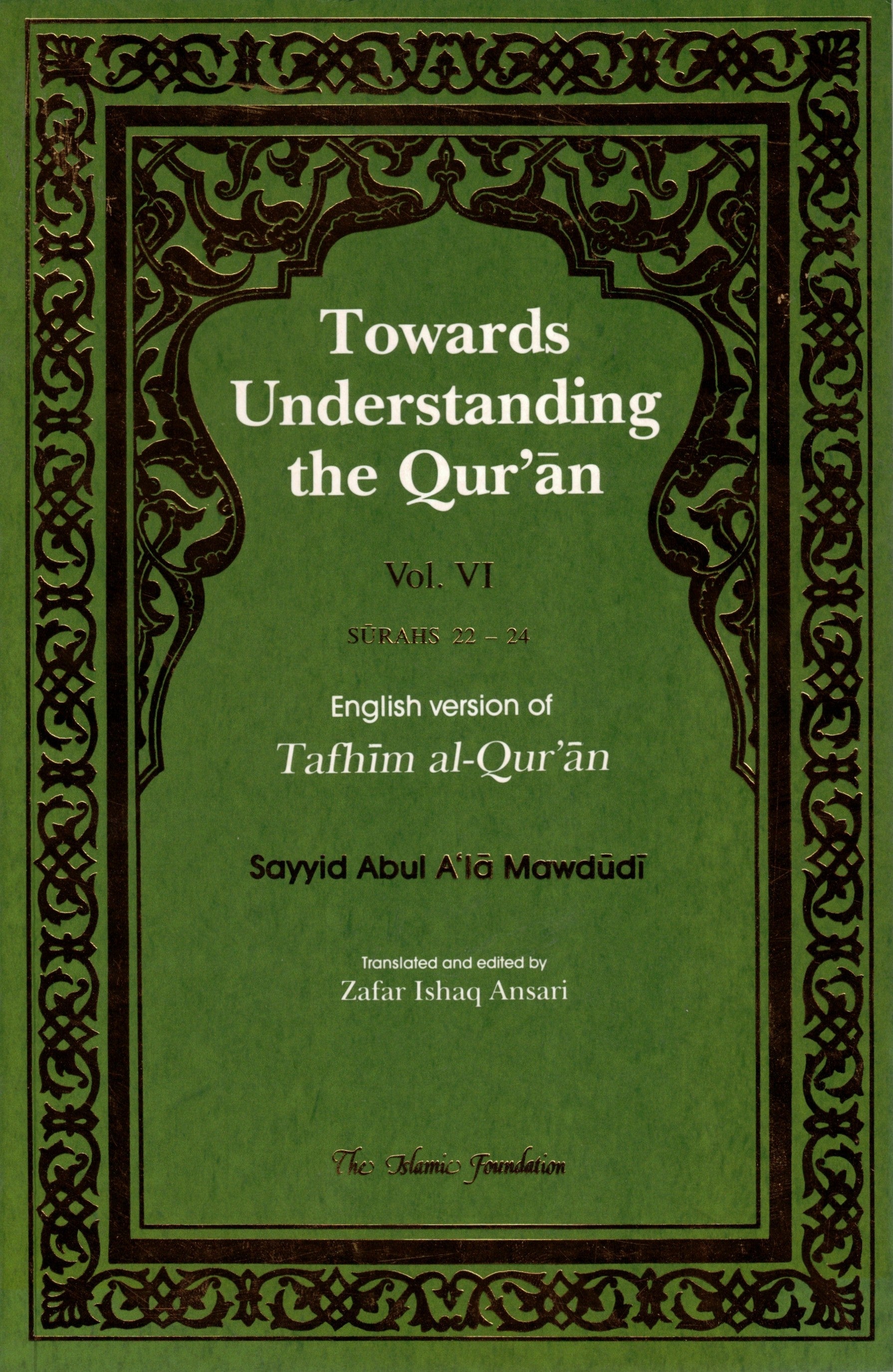 TOWARDS UNDERSTANDING THE QURAN VOLUME 6