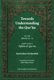 TOWARDS UNDERSTANDING THE QURAN VOLUME 8