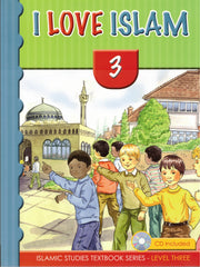 I LOVE ISLAM TEXT BOOK AND CD GRADE/LEVEL 3