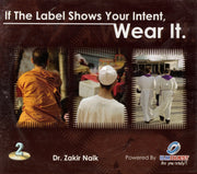 If The Label Shows Your Intent Wear It