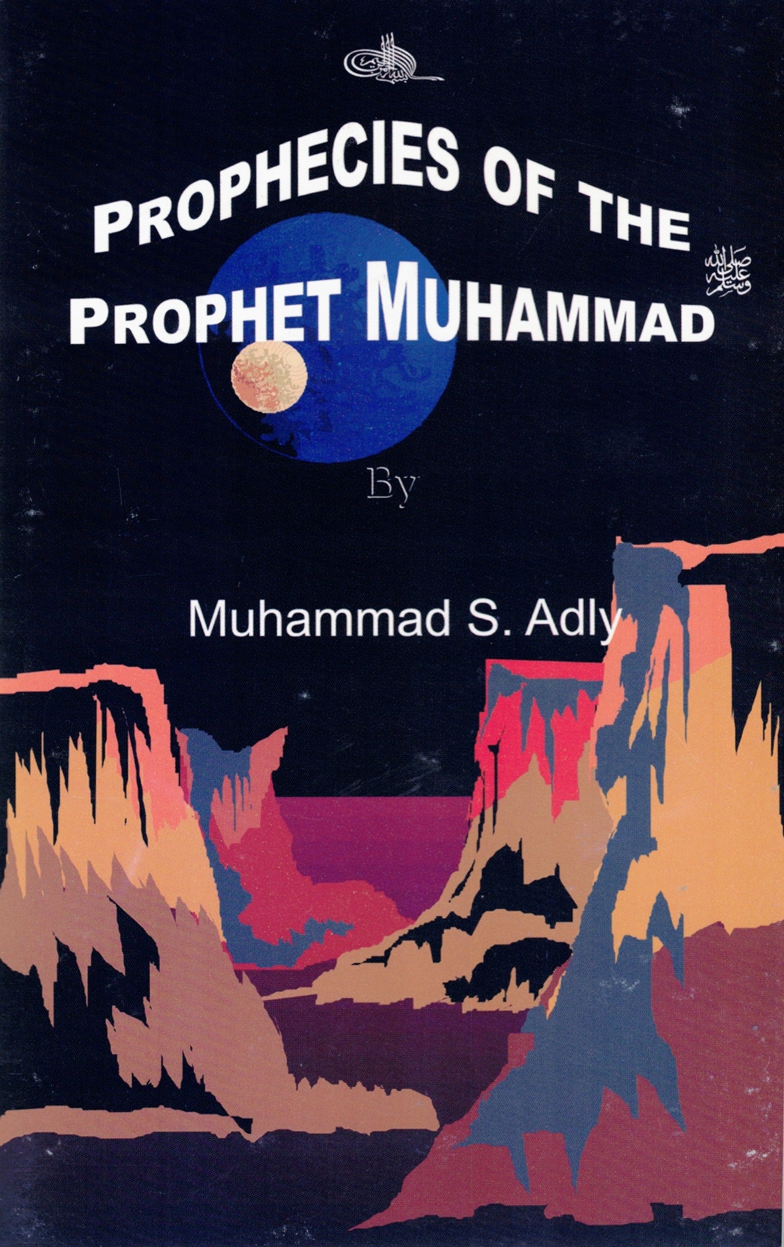 Prophecies Of The Prophet Muhammad