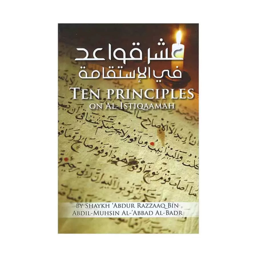 TEN PRINCIPLES ON AL ISTIQAAMAH