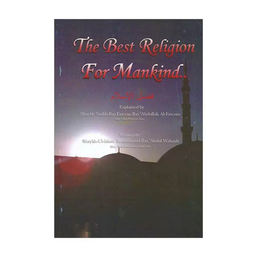 THE BEST RELIGION FOR MANKIND