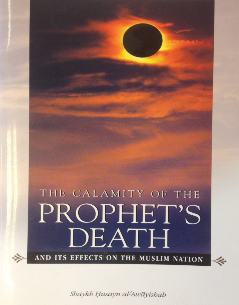 THE CALAMITY OF THE PROPHET'S DEATH