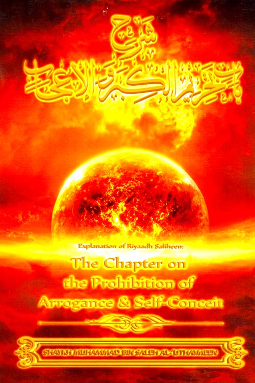 THE CHAPTER ON THE PROHIBITION OF ARROGANCE & SELF CONCEIT