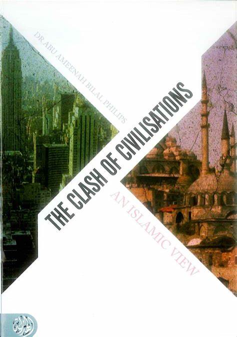 THE CLASH OF THE CIVILIZATIONS