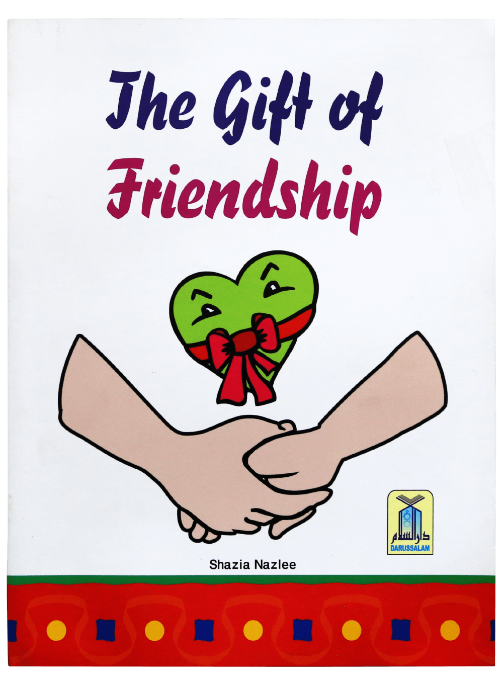 THE GIFT OF FRIENDSHIP