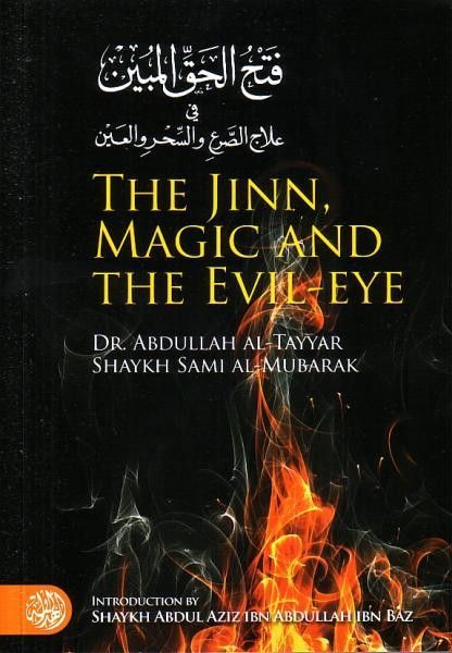THE JINN, MAGIC AND THE EVIL EYE