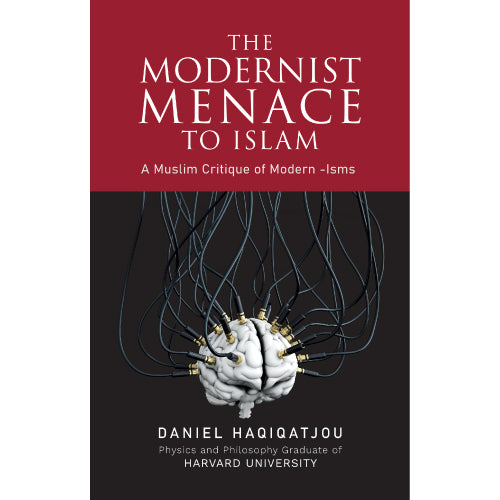 THE MODERNIST MENANCE TO ISLAM