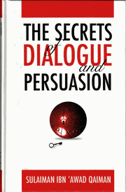 THE SECRETS OF DIALOG AND PERSUASION