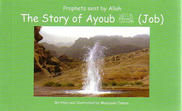 THE STORY OF AYOUB (JOB); PRPOHETS SENT BY ALLAH