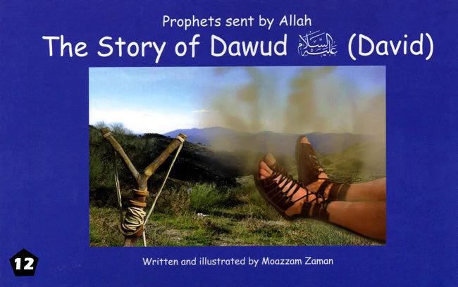 THE STORY OF DAWUD (DAVID); PRPOHETS SENT BY ALLAH