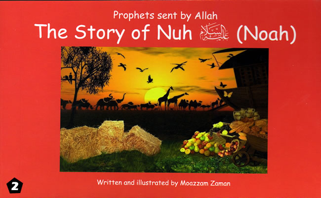 THE STORY OF NUH (NOAH); PRPOHETS SENT BY ALLAH