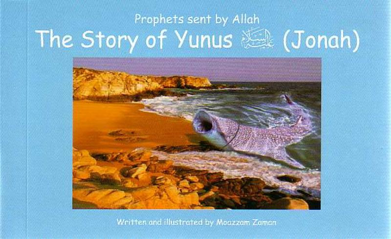 THE STORY OF YUNUS (JONAH); PRPOHETS SENT BY ALLAH