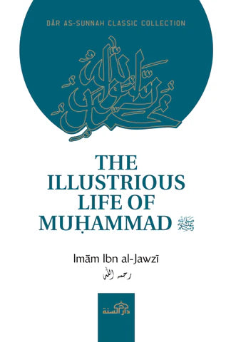 THE ILLUSTRIOUS LIFE OF MUHAMMAD SAW