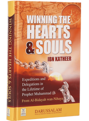 WINNING THE HEARTS AND THE SOULS -  AL BIDAYAH WAN NIHAYAH