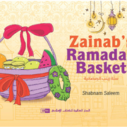 ZAINAB'S RAMADAN BASKET