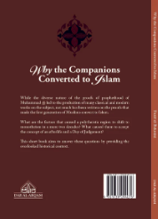 WHY THE COMPANIONS CONVERTED TO ISLAM