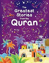 THE GREATEST STORIES FROM THE QURAN (HB)