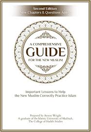 A COMPHREHENSIVE GUIDE FOR THE NEW MUSLIM