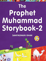THE PROPHET MUHAMMAD STORYBOOK - 2