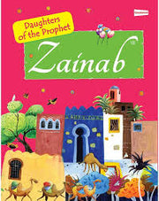 ZAINAB: DAUGHTER OF THE PROPHET