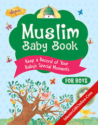 MUSLIM BABY BOOK : kEEP RECORD OF YOUR BABY'S SPECIAL MOMENT - BOYS