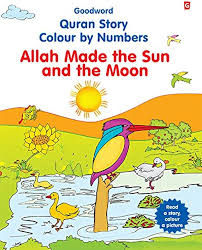 QURAN STORY COLOUR BY NUMBER ALLAH MADE THE SUN AND THE MOON